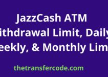 JazzCash ATM Withdrawal Limit, Daily, Weekly, & Monthly Limit