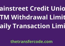 Mainstreet Credit Union ATM Withdrawal Limit, 2023, Daily Transaction Limit