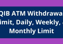 QIB ATM Withdrawal Limit, Daily, Weekly, & Monthly Limit