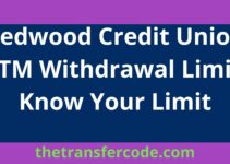 Redwood Credit Union ATM Withdrawal Limit, Know Your Limit