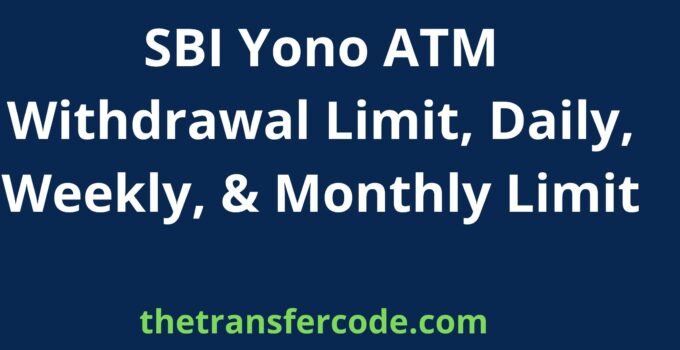 SBI Yono ATM Withdrawal Limit