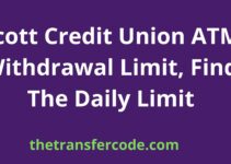 Scott Credit Union ATM Withdrawal Limit, Find The Daily Limit