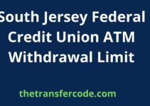 South Jersey Federal Credit Union ATM Withdrawal Limit