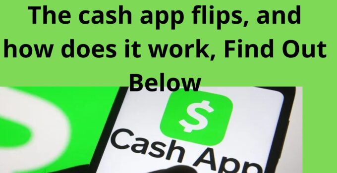 The cash app flips