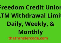 Freedom Credit Union ATM Withdrawal Limit, Daily, Weekly, & Monthly