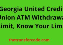 Georgia United Credit Union ATM Withdrawal Limit, Know Your Limit