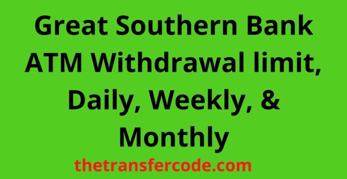 Great Southern Bank ATM Withdrawal limit