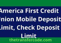 America First Credit Union Mobile Deposit Limit, Check Deposit Limit