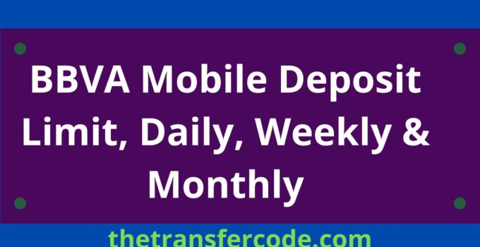 BBVA Mobile Deposit Limit
