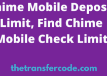 Chime Mobile Deposit Limit, Find Mobile Check Limit
