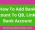 How To Add Bank Account To QB, Link To Bank Account