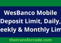 WesBanco Mobile Deposit Limit, Daily, Weekly & Monthly Limit