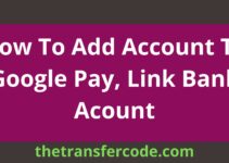 How To Add Bank Account To Google Pay, Link Bank Acount