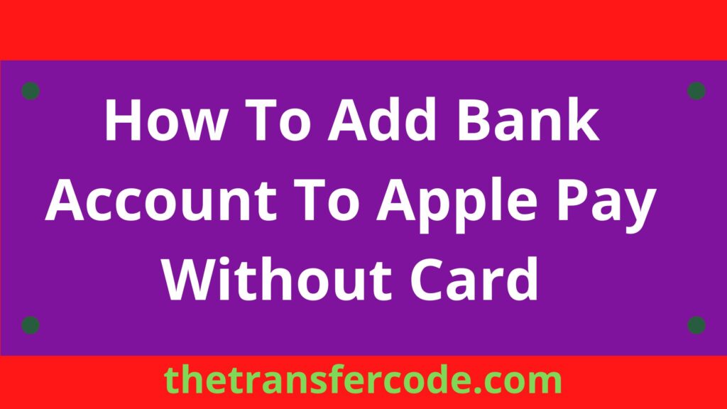 how-to-add-bank-account-to-apple-pay-without-card