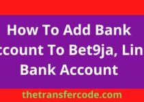 How To Add Bank Account To Bet9ja, Link Bank Account