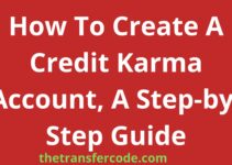 How To Create A Credit Karma Account, A Step-by-Step Guide