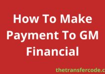 How To Make Payment To GM Financial, Comprehensive Guide