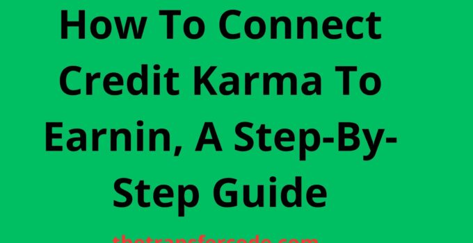 How To Connect Credit Karma To Earnin