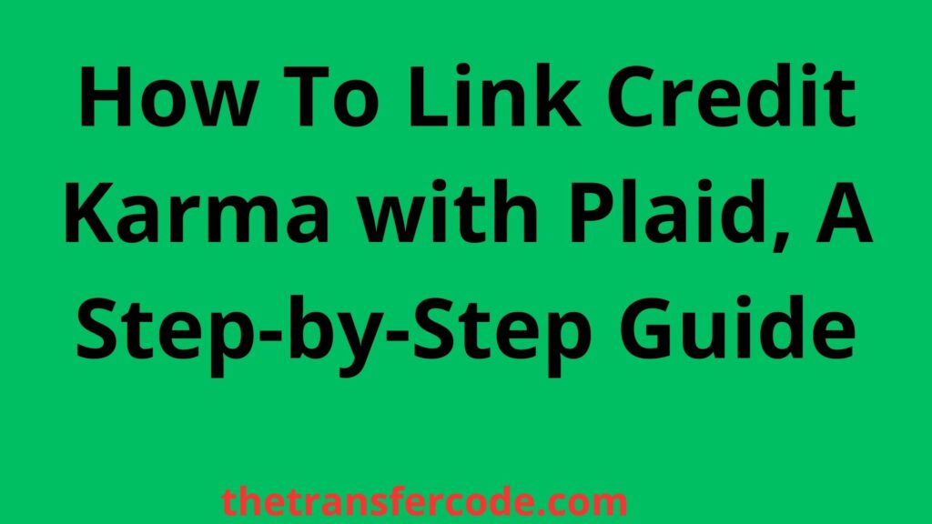 How do I log into Plaid with Credit Karma?