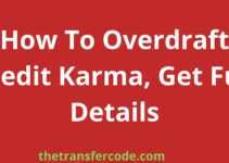 How To Overdraft Credit Karma, Get Full Details