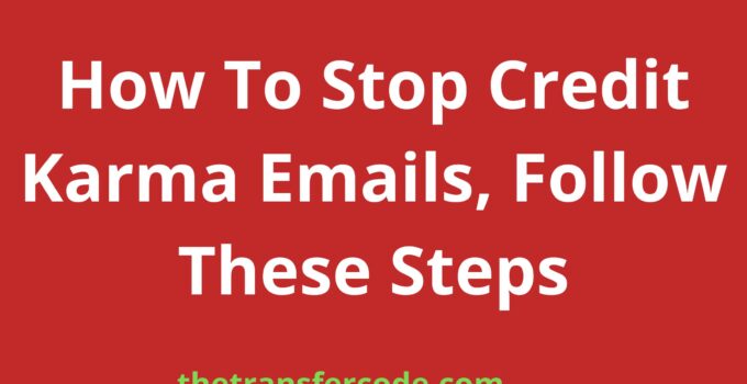 How To Stop Credit Karma Emails